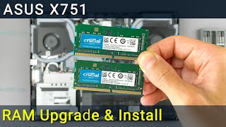 Asus X751 RAM Upgrade amp Install StepbyStep DIY Guide [upl. by Ysnap]