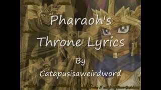 Pharaohs Throne Lyrics [upl. by Ahselaf]