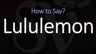 How to Pronounce Lululemon CORRECTLY [upl. by Evreh]