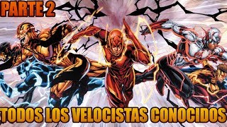 TODOS LOS VELOCISTAS CONOCIDOS Parte 2 The Flash  DC Comics [upl. by Coleville]