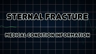 Sternal fracture Medical Condition [upl. by Sams]