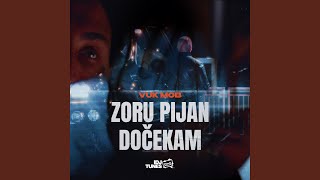 Zoru Pijan Docekam [upl. by Madox]