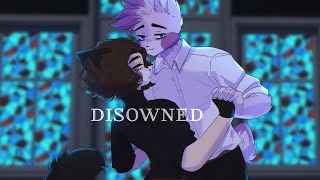 DISOWNED animation meme [upl. by Obrien]