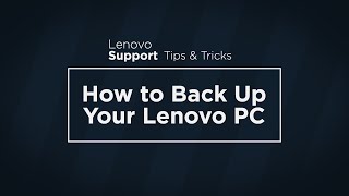 How to Back Up Your Lenovo PC [upl. by Wolff]