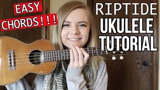 Riptide  Vance Joy  EASY UKULELE TUTORIAL [upl. by Mraz]