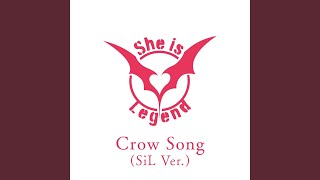 Crow Song SiL Ver [upl. by Kcid]