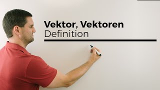 Vektor Vektoren Definition  Mathe by Daniel Jung [upl. by Guyer]