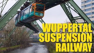 Schwebebahn Why Wuppertals Trains Are Much Cooler Than Yours [upl. by Hanleigh493]