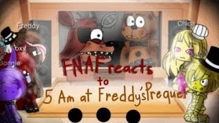 FNAF reacts to 5Am at Freddys PrequelGacha Club [upl. by Marba]