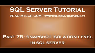 Snapshot isolation level in sql server [upl. by Ennaillek322]