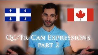 8 more QuebecoisFrench Canadian Expressions you gotta Learn part 2 [upl. by Enitsuj]