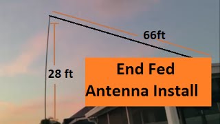 End Fed Antenna Install and QSO [upl. by Pomfrey]