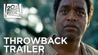 12 Years a Slave  TBT Trailer  20th Century FOX [upl. by Reg447]