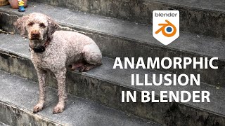 Anamorphic Illusion Blender VFX Tutorial [upl. by Bennink]