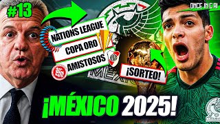 ESTO LE ESPERA A LA SELECCIÓN MEXICANA EN EL 2025 [upl. by Malvin]