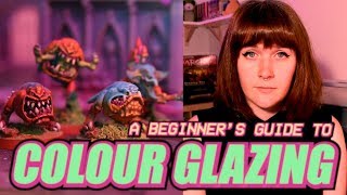 How to Glaze Miniatures A Beginners Guide to Color Glazing [upl. by Peednama]