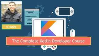 The Complete Kotlin Developer Course 6 hours [upl. by Noak]