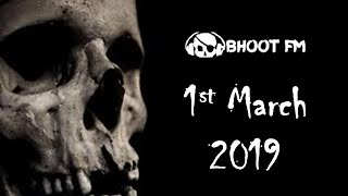 Bhoot FM  Episode  1 March 2019 [upl. by Lleumas]