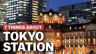 7 Things to know about Tokyo Station  japanguidecom [upl. by Aneeled500]