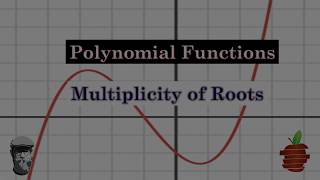 Multiplicity of Roots of Polynomial Functions [upl. by Murtha758]