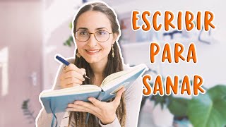 Escritura terapéutica  Escribir para sanar [upl. by Leroy772]