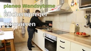 Küchenspiegel renovieren mit planeo Wandpaneele [upl. by Kinnard]