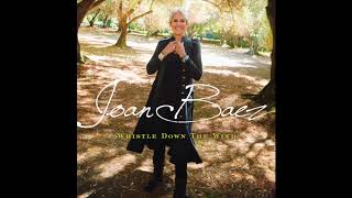 Joan Baez  Whistle Down The Wind Official Audio [upl. by Naaitsirhc]