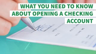 Everything You Need to Know About Opening a Checking Account [upl. by Ahsenak927]