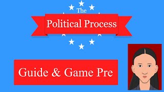 The Political Process  Game Pre amp Guide [upl. by Hazeefah]