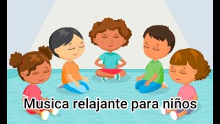 Música relajante y tranquilizante para niños durante los procesos de aprendizaje [upl. by Violetta728]