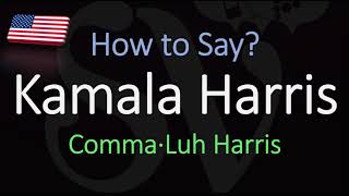 How to Pronounce Kamala Harris CORRECTLY [upl. by Leirbma]