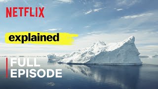 Explained  Worlds Water Crisis  FULL EPISODE  Netflix [upl. by Farika181]