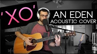 quotXOquot Acoustic  EDEN Cover W TABS [upl. by Suirtemid896]