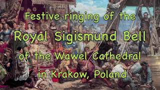 500th anniversary of the Royal Sigismund Bell of Krakow Poland  Festive ringing [upl. by Lamrej]