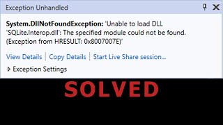 Unable to load DLL SQLiteInteropdll [upl. by Selec241]