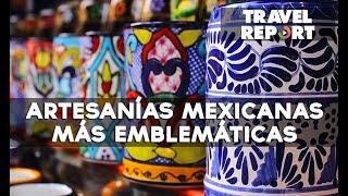 Artesanías mexicanas más emblemáticas [upl. by Darach352]