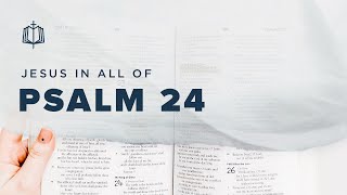 Psalm 24  Who Can Enter Gods Presence  Bible Study [upl. by Ahsirtak]