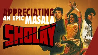 Sholay Appreciating an Epic Masala  Video Essay [upl. by Atekram]