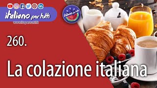 260 La colazione italiana [upl. by Ecadnac]