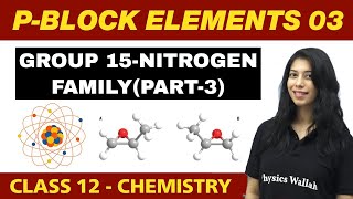 pBlock Elements 03  Group 15Nitrogen family Part3  Class 12 NCERT [upl. by Notlad]