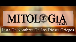 Lista De Nombres De Los Dioses Griegos [upl. by Assilrac]