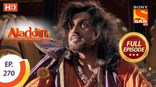 Aladdin  Ep 270  Full Episode  28th August 2019 [upl. by Lekzehcey]