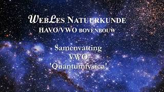 VWO6 Samenvatting Quantumfysica [upl. by Haimaj]