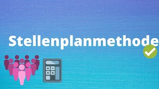 Stellenplanmethode einfach erklärt  Personalbedarfsermittlung [upl. by Lamhaj]