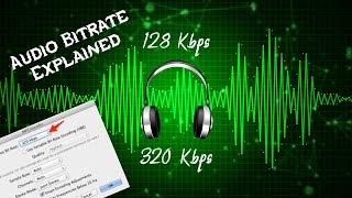 What is Bit Rate  128Kbps Vs 320Kbps  Audio Bitrate Explained [upl. by Justinian66]