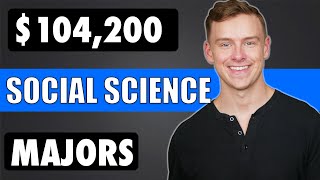 The HIGHEST Paying SOCIAL SCIENCE Degrees Higher Paying Social Science Majors [upl. by Anelas740]