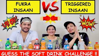 Guess the SOFT DRINK Challenge vs TRIGGERED INSAAN [upl. by Nelyahs]