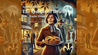 The Quiche of Death  Agatha Raisin BBC Radio Drama [upl. by Jaf]