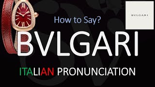 How to Pronounce Bvlgari CORRECTLY [upl. by Aloisius]