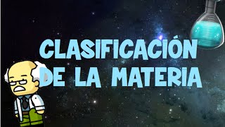 Clasificación de la materia [upl. by Laddy108]